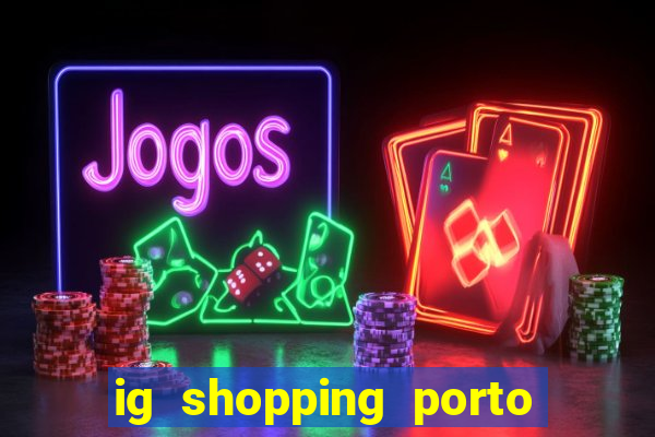 ig shopping porto velho cinema